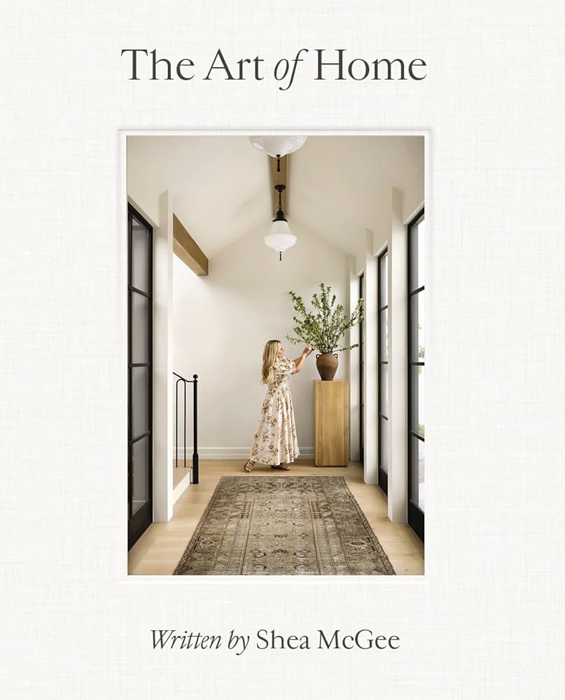 THE ART OF HOME | SHEA MCGEE