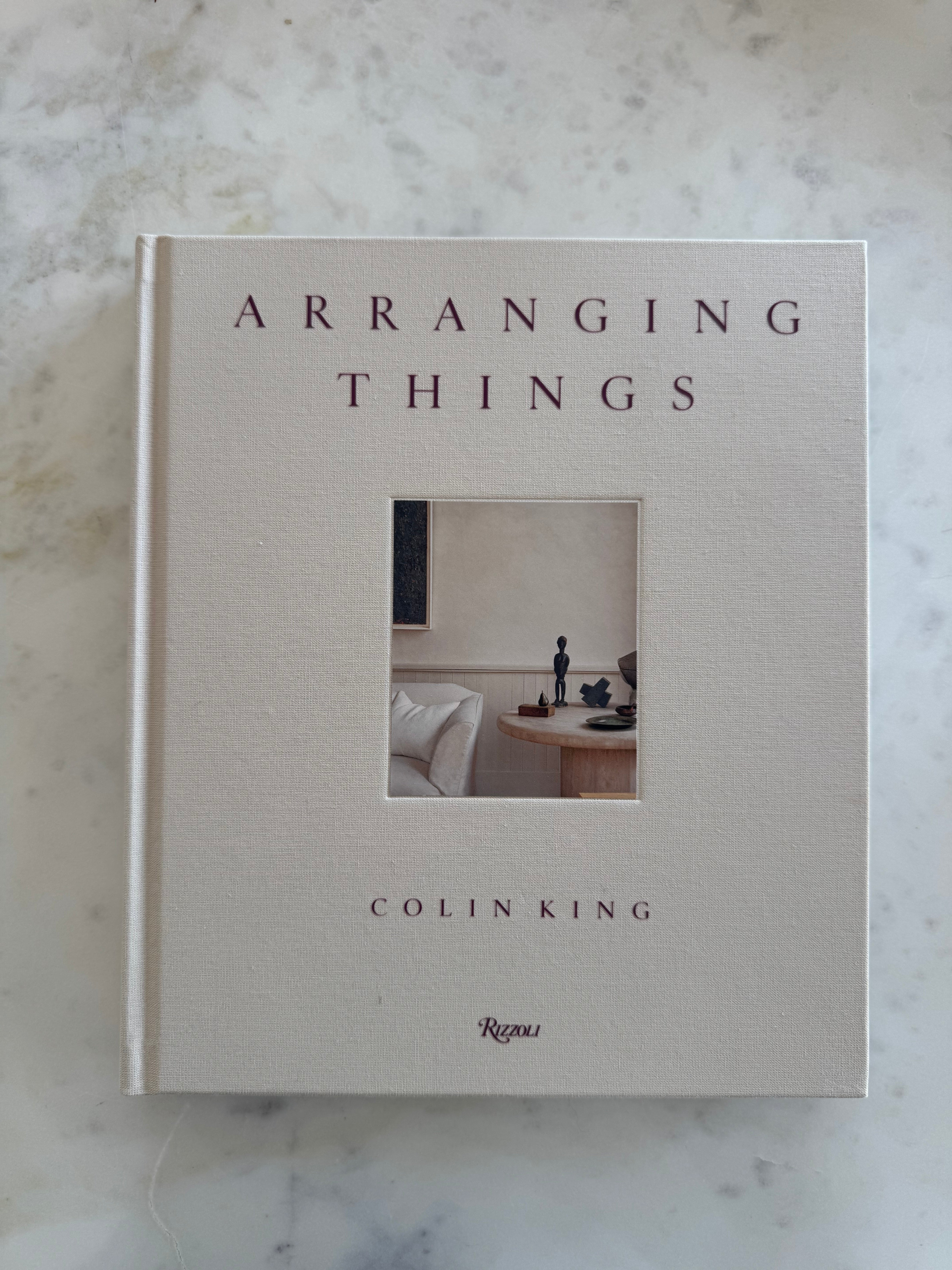 ARRANGING THINGS BY COLIN KING
