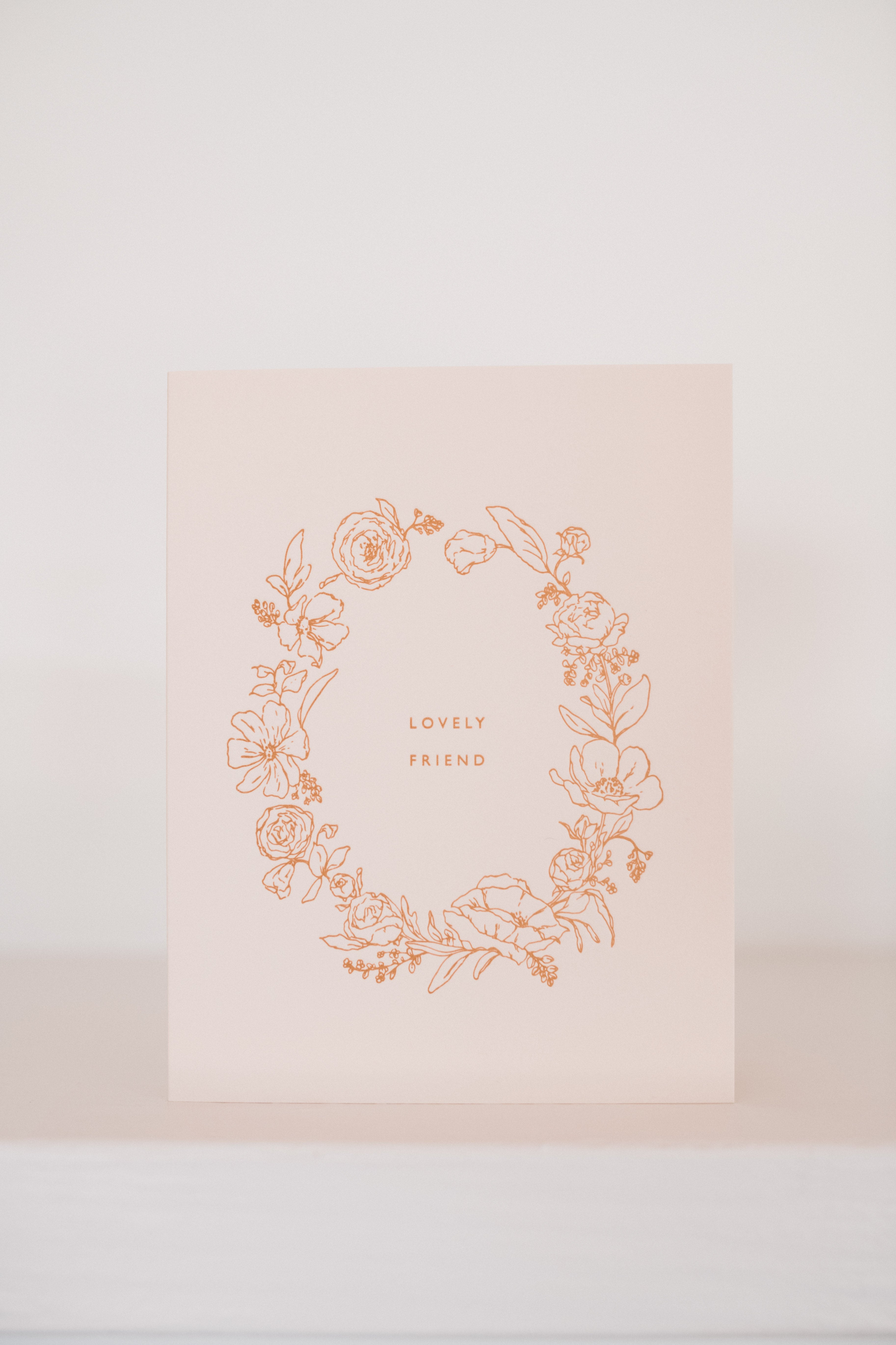 LOVELY FRIEND | LUXURY LETTERPRESS