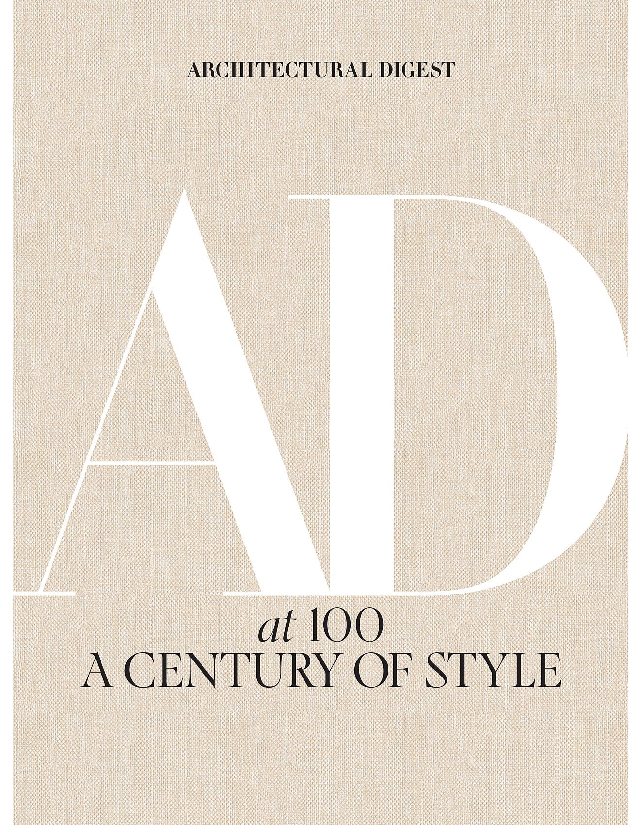 ARCHITECTURAL DIGEST AT 100 | A CENTURY OF STYLE
